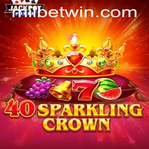 Explore the Thrilling World of 40SparklingCrown with Milbet