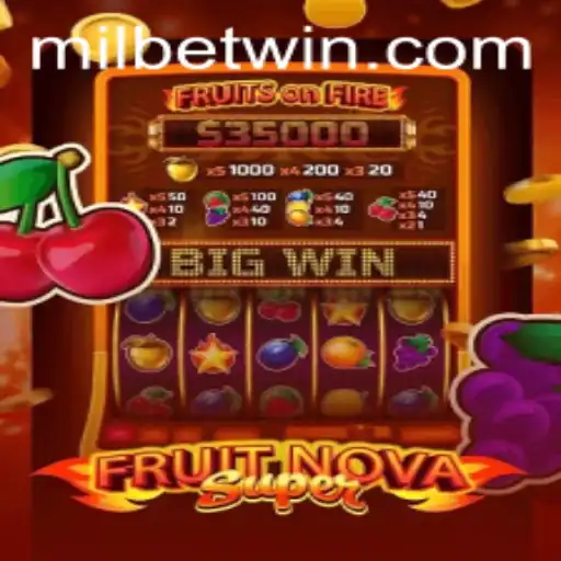 Exploring the Exciting World of FruitNovaSuper: A Gaming Experience with Milbet